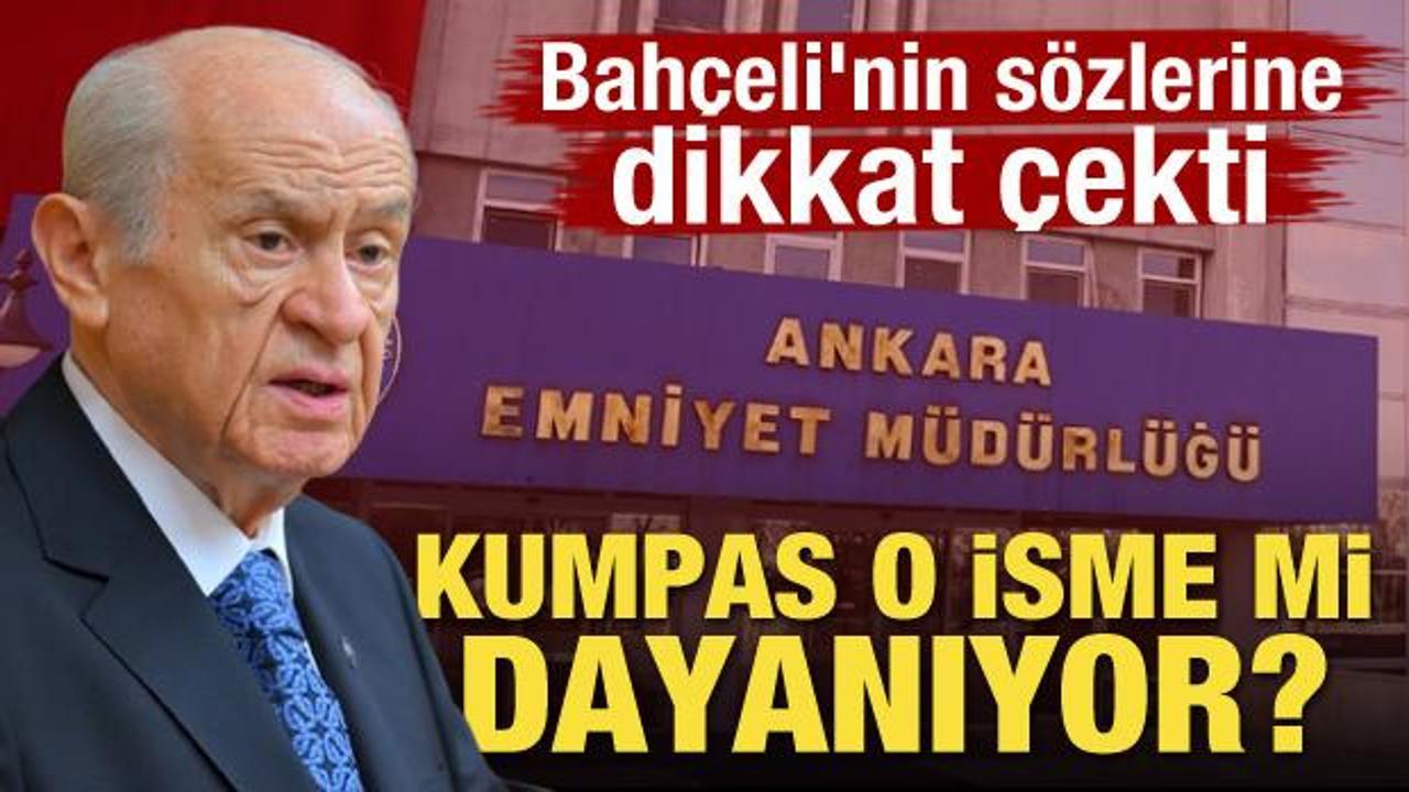 Bahçeli'nin sözlerine dikkat çekti! Kumpas o isme mi dayanıyor?