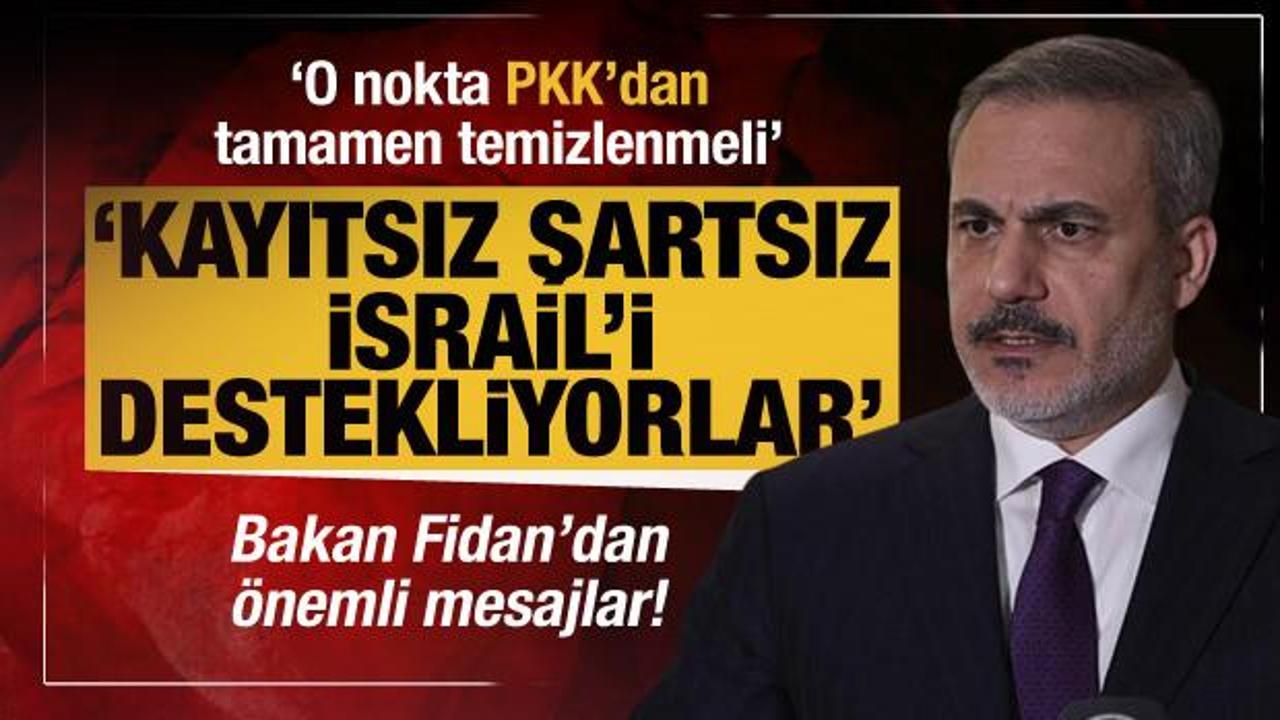 Bakan Fidan: ABD kayıtsız şartsız İsrail'i destekliyor