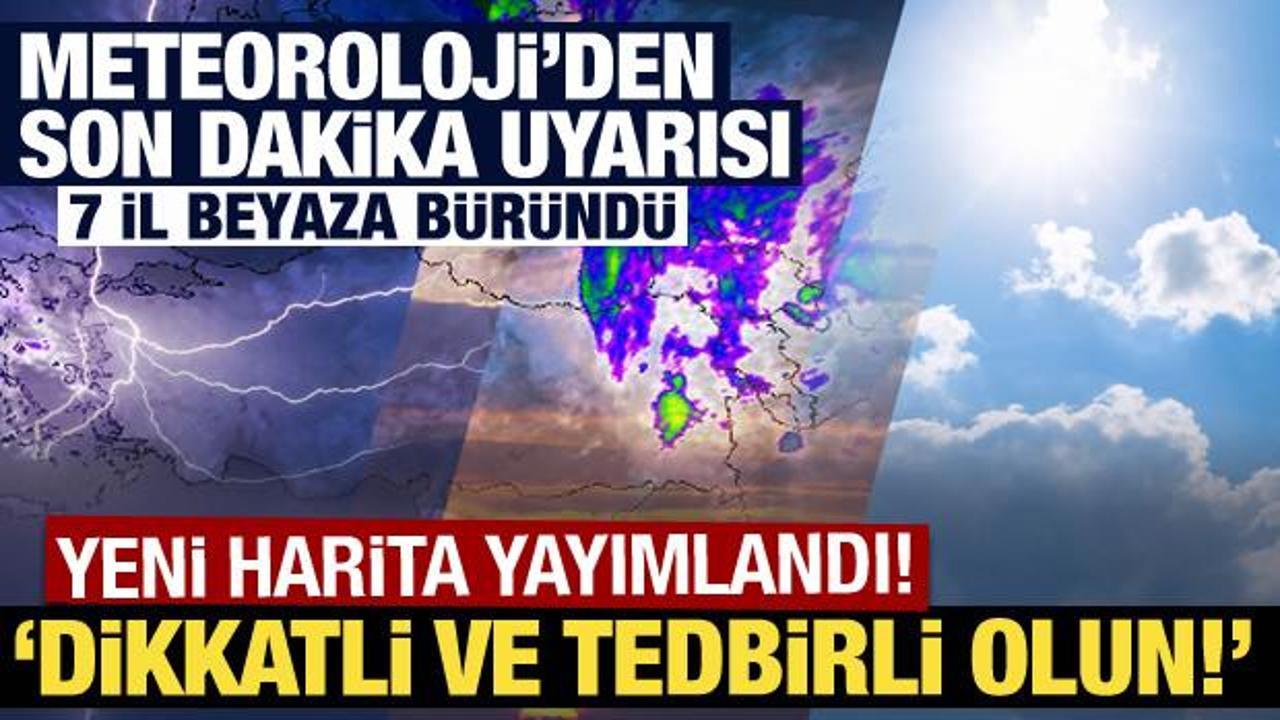 Meteoroloji'den kuvvetli yağış uyarısı: Dikkatli ve tedbirli olun!