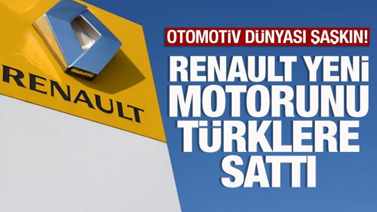 Renault yeni motorunu Türkiye'ye sattı! Otomotiv dünyası saşkın