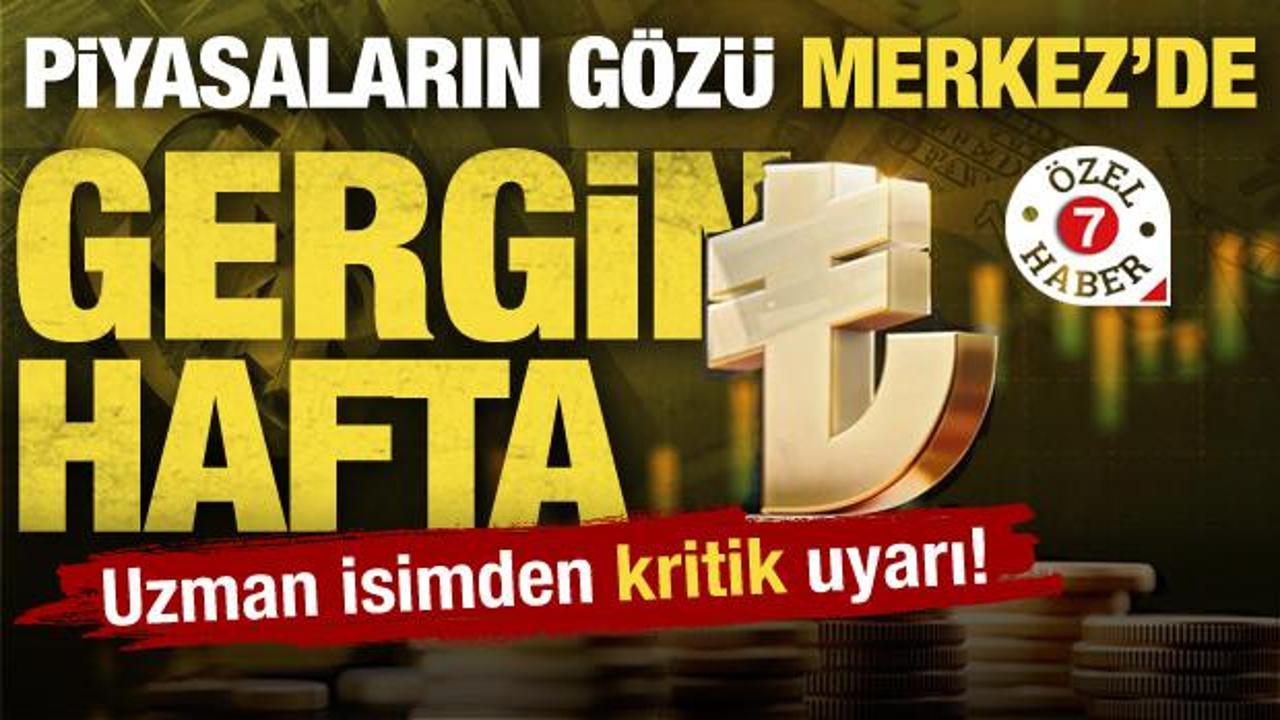 Piyasalarda 'gergin' hafta! Gözler Merkez Bankası'nda: Piyasalarda beklentiler neler?