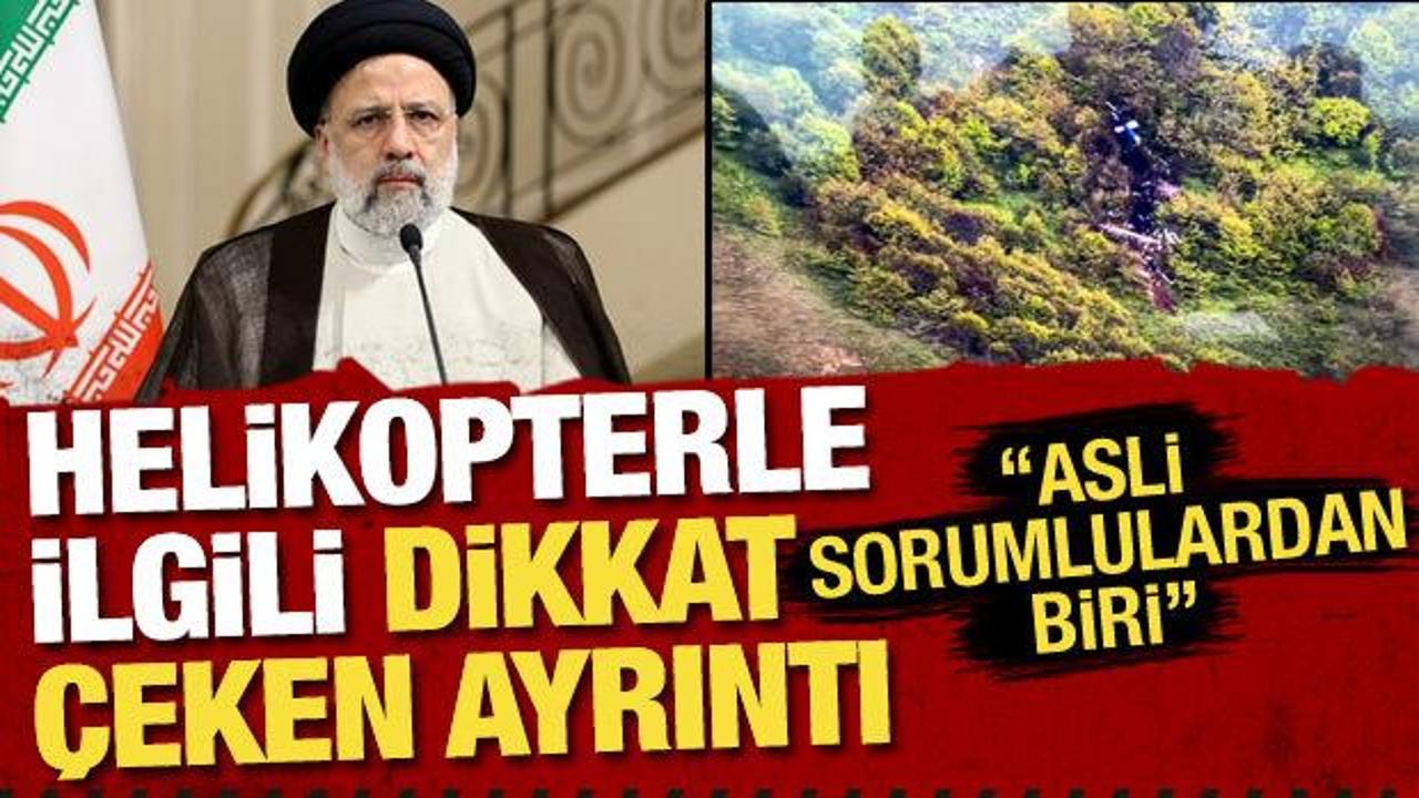 Reisi'nin kazada öldüğü helikopterle ilgili dikkat çeken ayrıntı