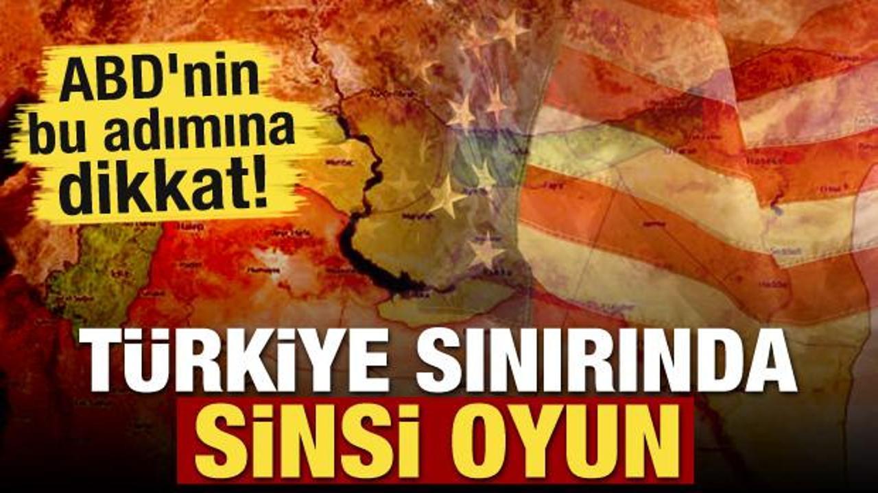 ABD'nin bu adımına dikkat! Türkiye sınırında sinsi oyun