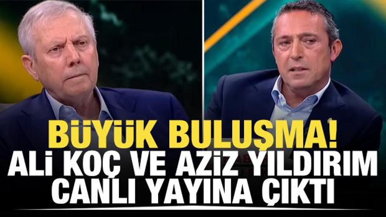 Büyük buluşma! Ali Koç ile Aziz Yıldırım canlı yayında bir araya geldi