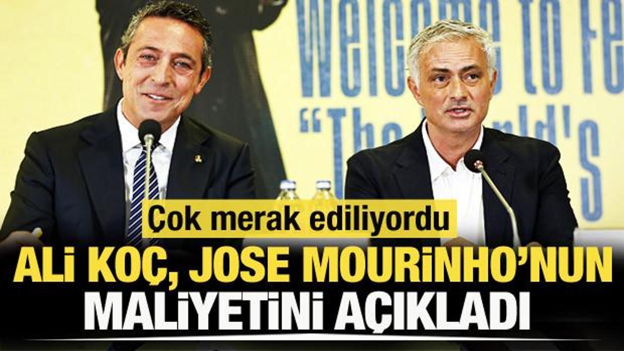 &Ccedil;ok merak ediliyordu! Ali Ko&ccedil;, Jose Mourinho'nun maliyetini a&ccedil;ıkladı
