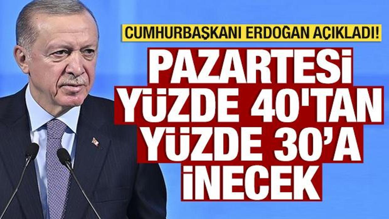 Erdoğan'dan ihracatçılara müjde: Pazartesi yüzde 40'tan yüzde 30'a inecek