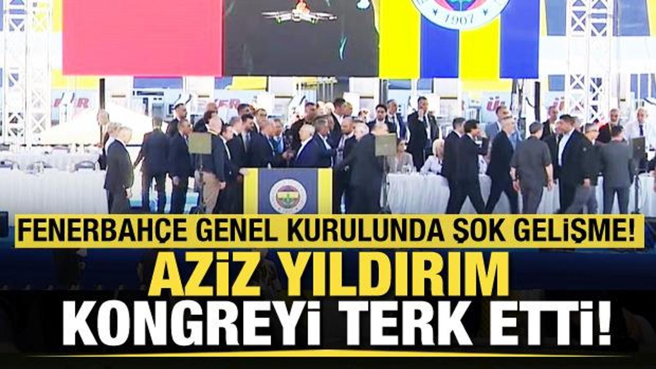 Fenerbahçe Genel Kurulu'nda şok gelişme! Aziz Yıldırım kongreyi terk etti