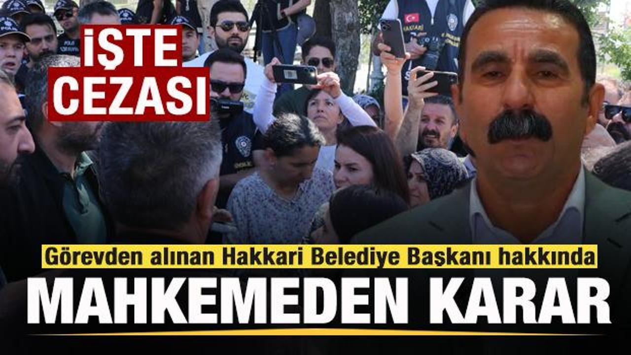 Görevden alınan Hakkari Belediye Başkanı hakkında mahkemeden karar!