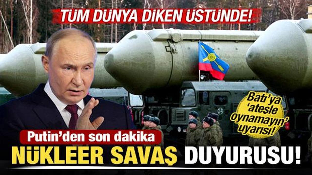 T&uuml;m d&uuml;nya diken &uuml;st&uuml;nde! Putin'den son dakika n&uuml;kleer savaş duyurusu