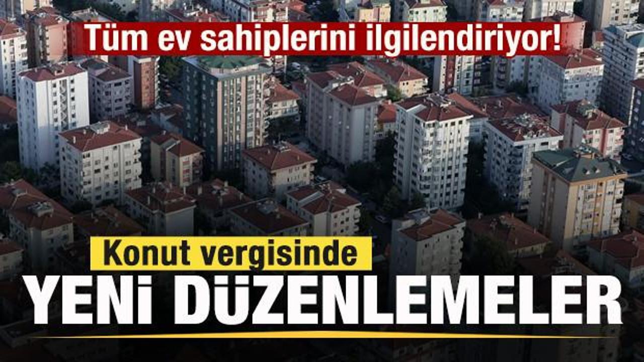 Tüm ev sahiplerini ilgilendiriyor! Konut vergisinde yeni düzenlemeler yolda!