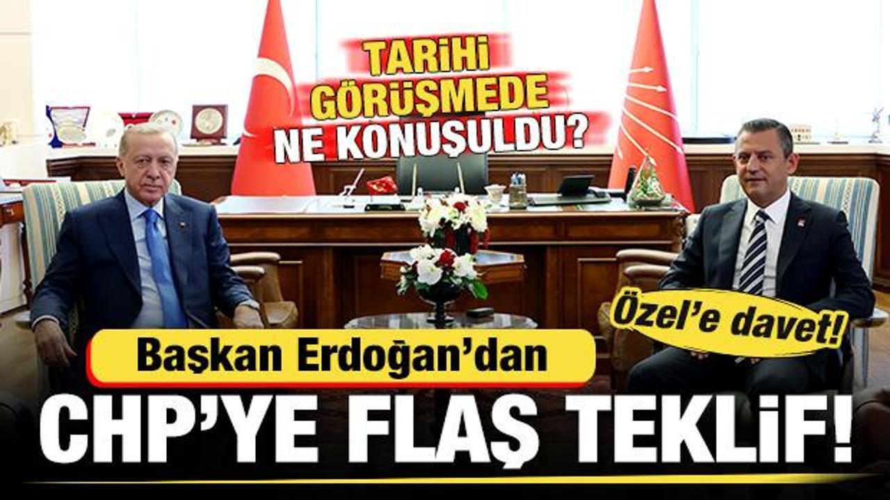 Başkan Erdoğan, &Ouml;zel ile ne konuştu? Erdoğan'dan, CHP'ye flaş teklif