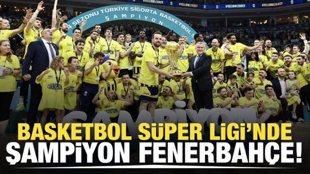 Basketbol S&uuml;per Ligi'nde şampiyon Fenerbah&ccedil;e