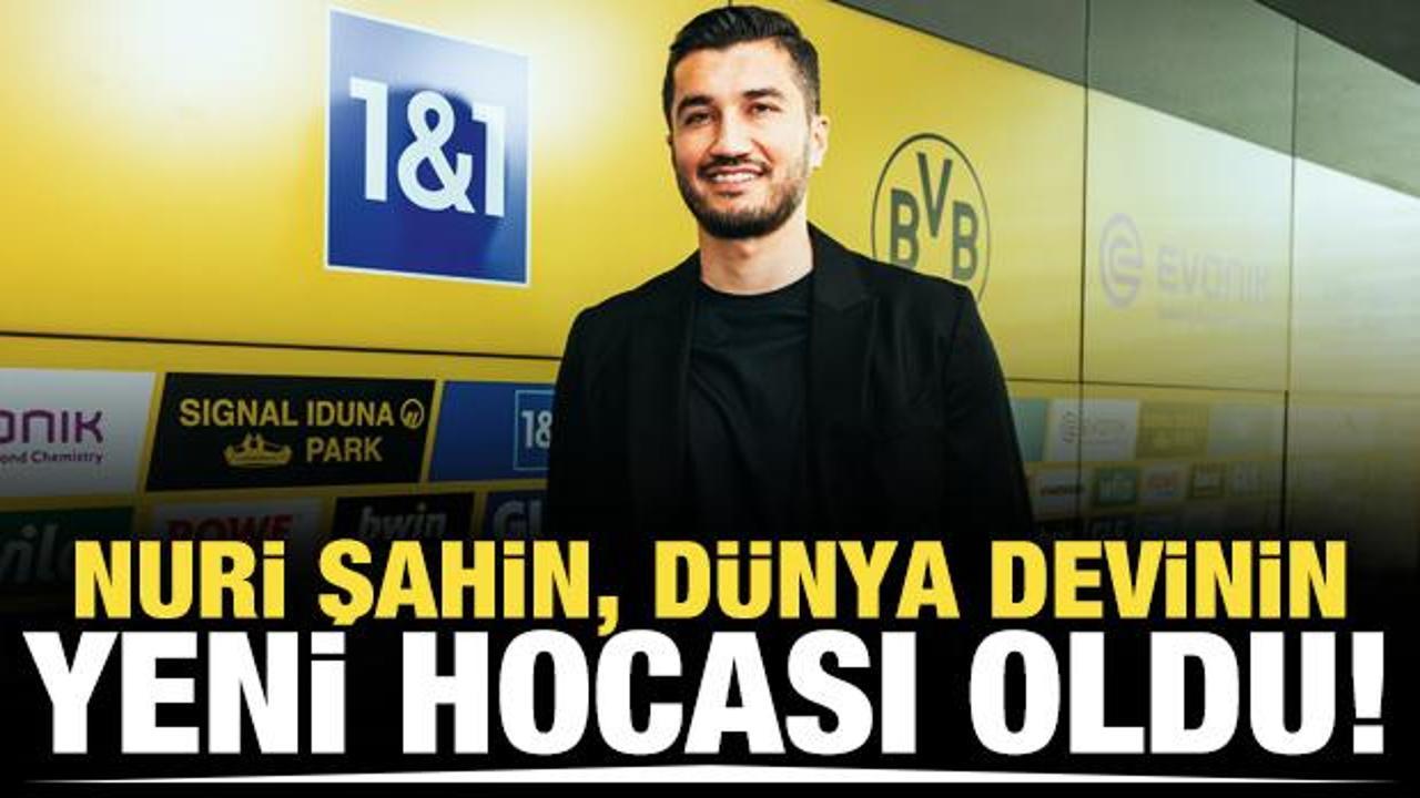 Borussia Dortmund, Nuri Şahin'i a&ccedil;ıkladı!
