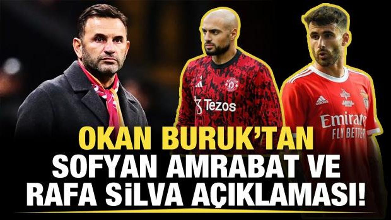 Okan Buruk'tan, Amrabat ve Rafa Silva a&ccedil;ıklaması!