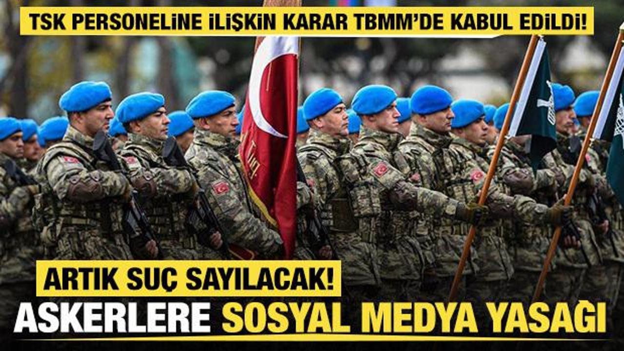 TSK personeline ilişkin kanun teklifi TBMM'de kabul edildi