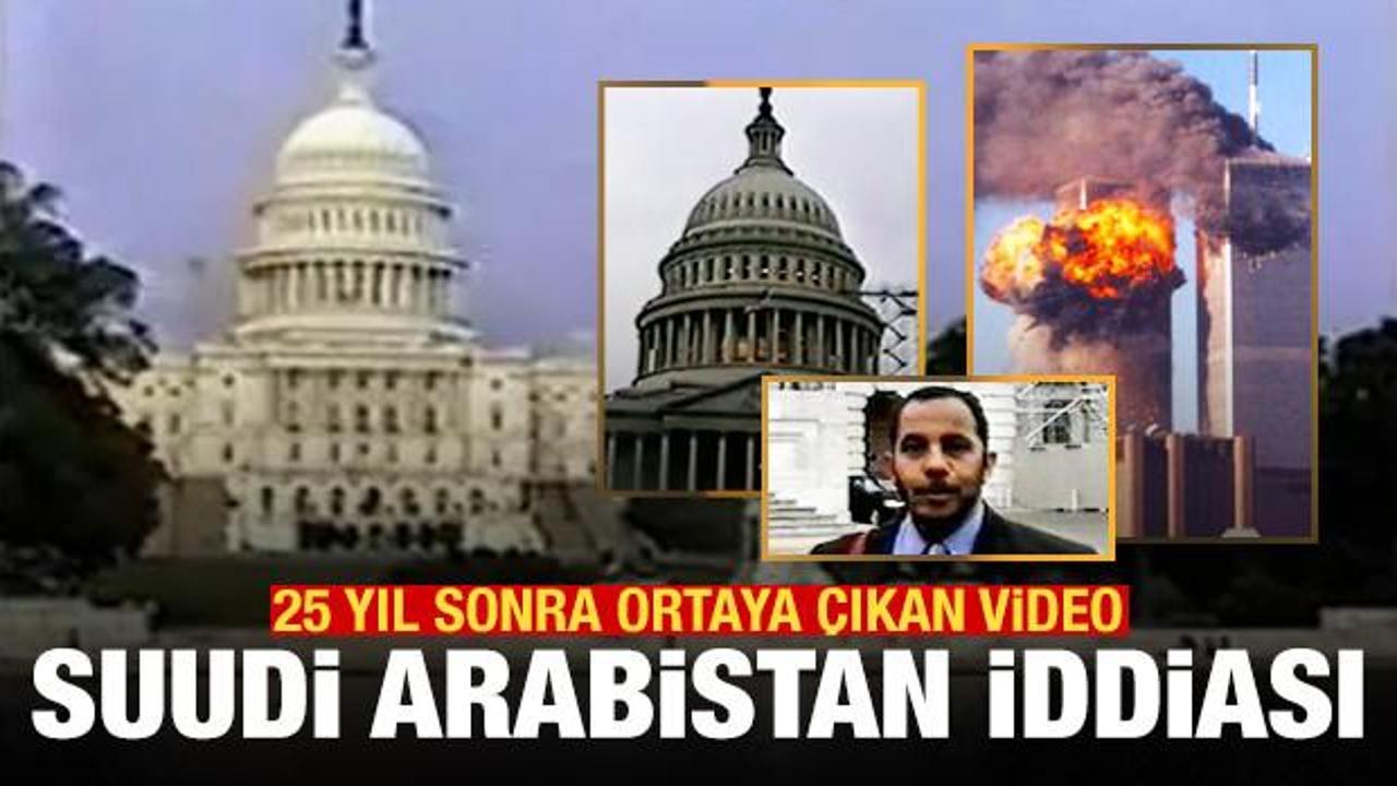 25 yıl sonra ortaya çıkan video: 11 Eylül'le ilgili Suudi Arabistan iddiası