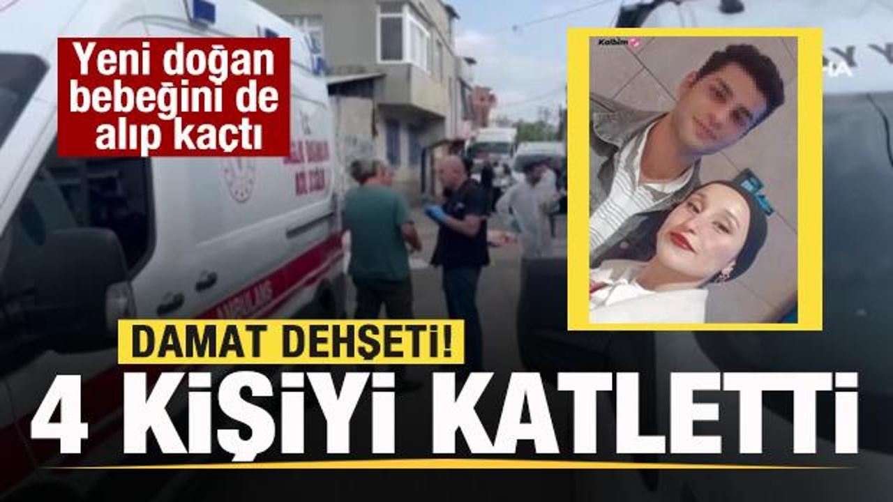 Damat dehşeti: 4 kişi hayatını kaybetti! Yeni doğan bebeğini de alıp ka&ccedil;tı