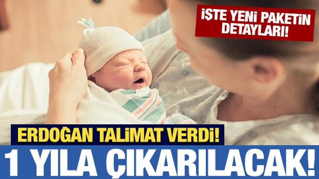 Doğum yapan kadınlara yeni destek paketi: Bir yıla &ccedil;ıkarılacak!