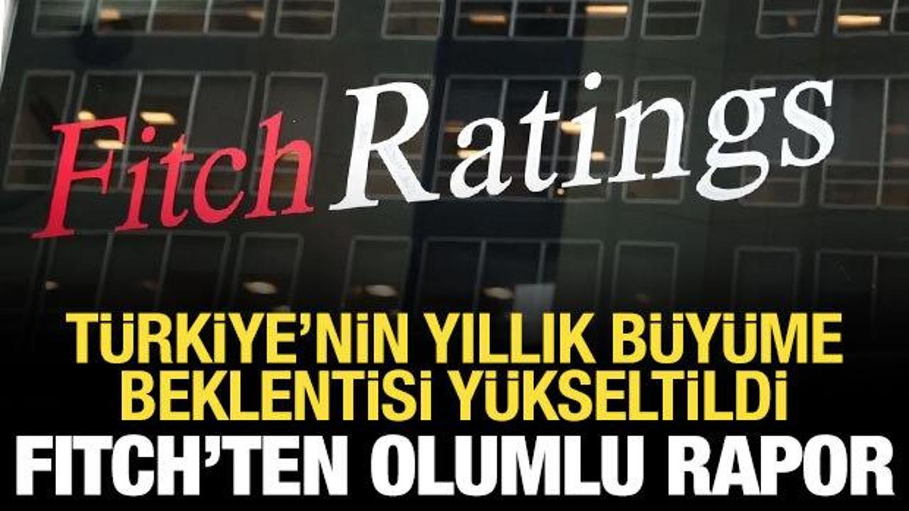 Fitch, Türkiye'nin ekonomik büyüme tahminini yükseltti