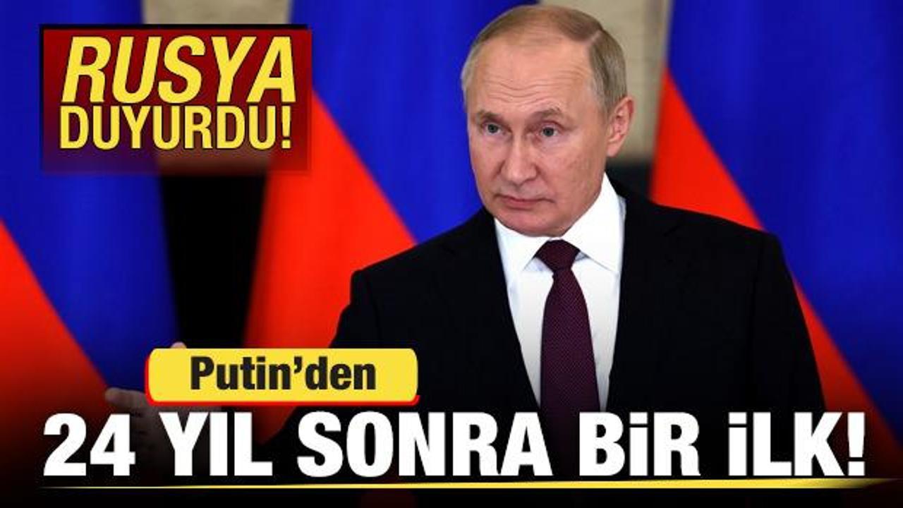 Rusya duyurdu! Putin'den 24 yıl sonra bir ilk