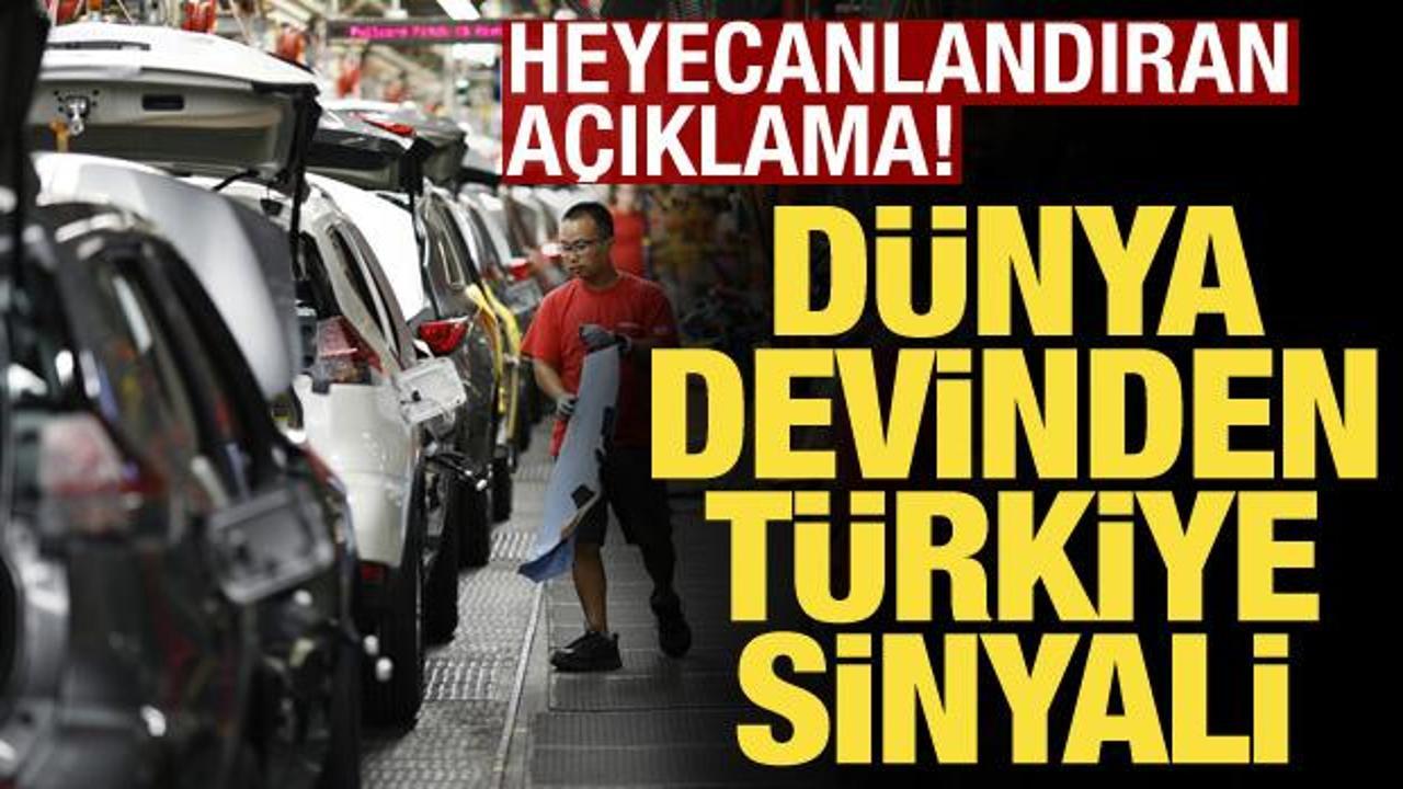 Heyecanlandıran açıklama! Dünya devinden Türkiye sinyali