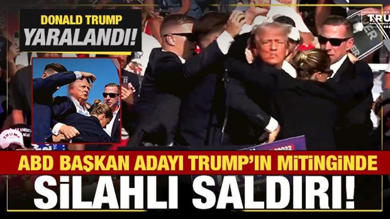 ABD Başkan adayı Donald Trump'ın mitingine silahlı saldırı! Trump yaralandı