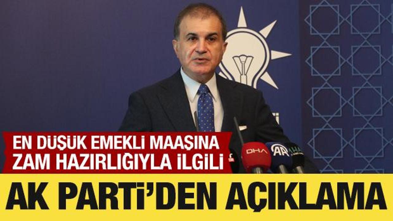 AK Parti S&ouml;zc&uuml;s&uuml; &Ccedil;elik'ten emeklilere zam hazırlığıyla ilgili a&ccedil;ıklama