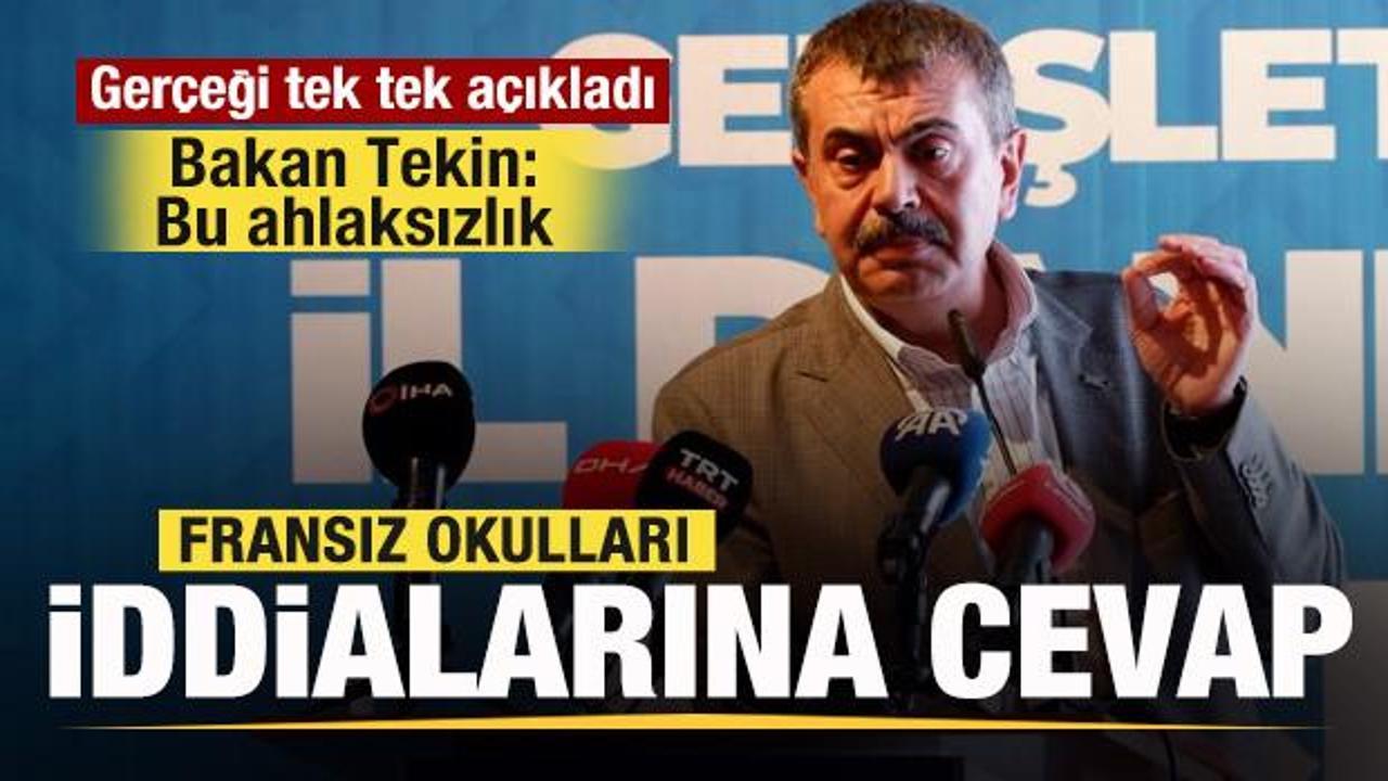 Bakan Tekin'den Fransız okulları iddialarına cevap: Ahlaksızca bir yalan bu