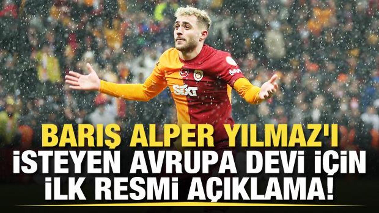 Barış Alper Yılmaz'ı isteyen Avrupa devi için ilk resmi açıklama!