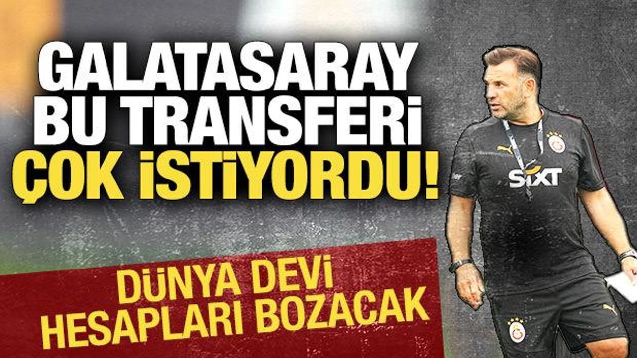 Dünya devi, Galatasaray'ın istediği yıldıza göz koydu