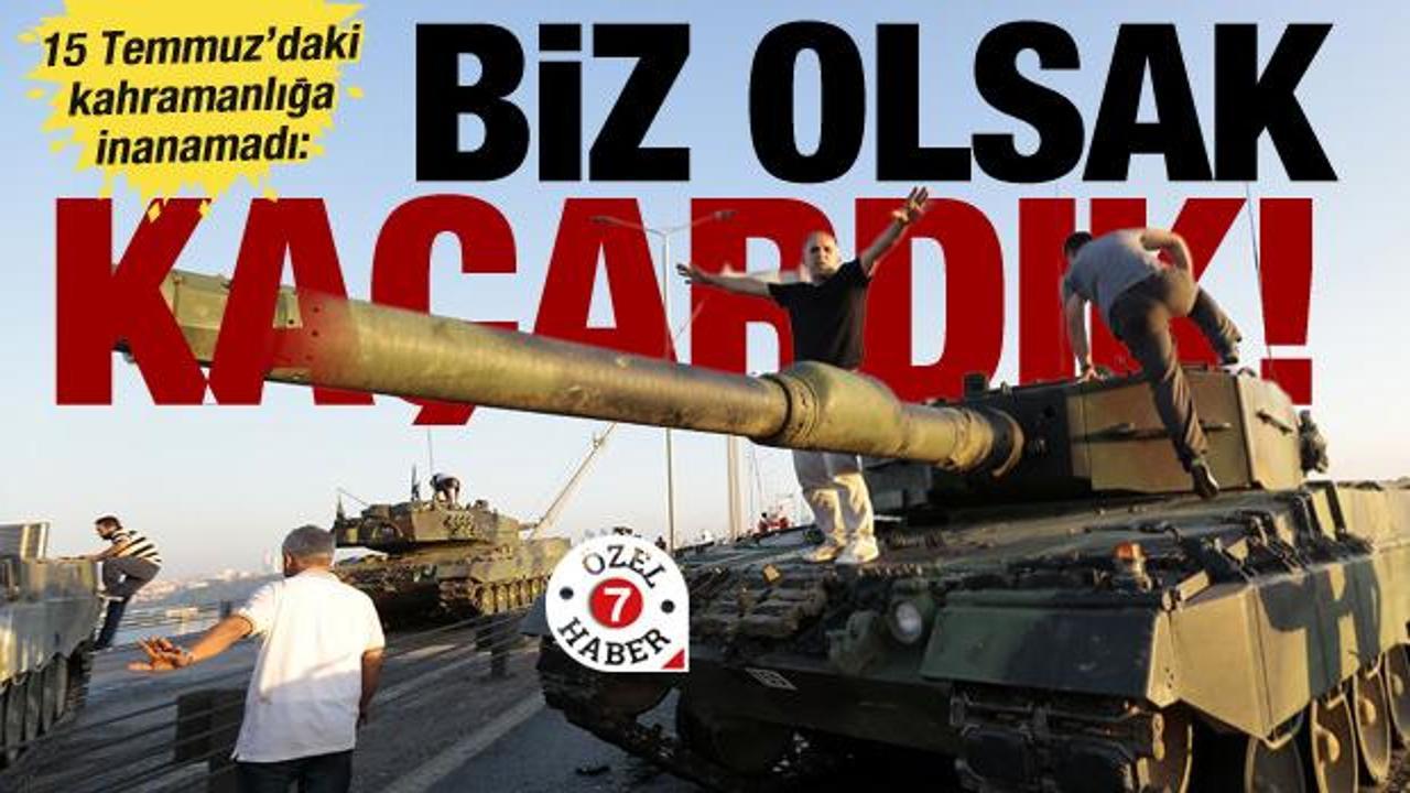 Gazi Okutan: 15 Temmuz’daki direnişimiz dünyaya örnek oldu