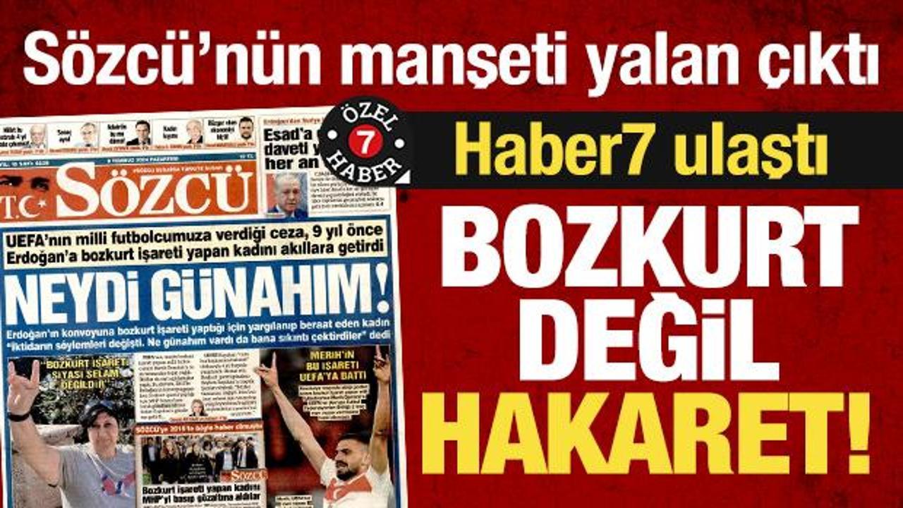 Haber7 ulaştı, Sözcü'nün manşeti yalan çıktı! 'Bozkurt' değil 'hakaret' davası!
