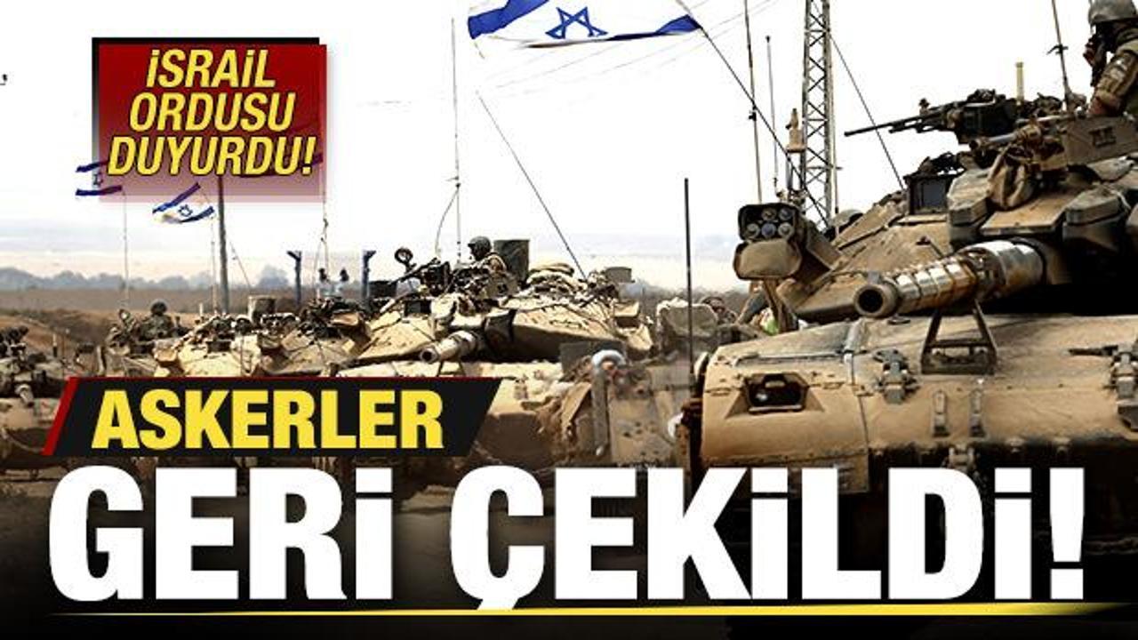 İsrail ordusu son dakika duyurdu! Askerler geri &ccedil;ekildi