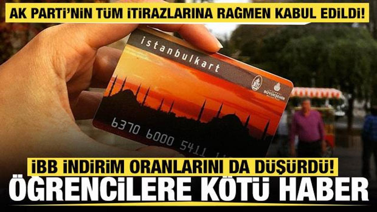 İstanbulkart'ta öğrenci indirimine 30 yaş sınırı getirildi