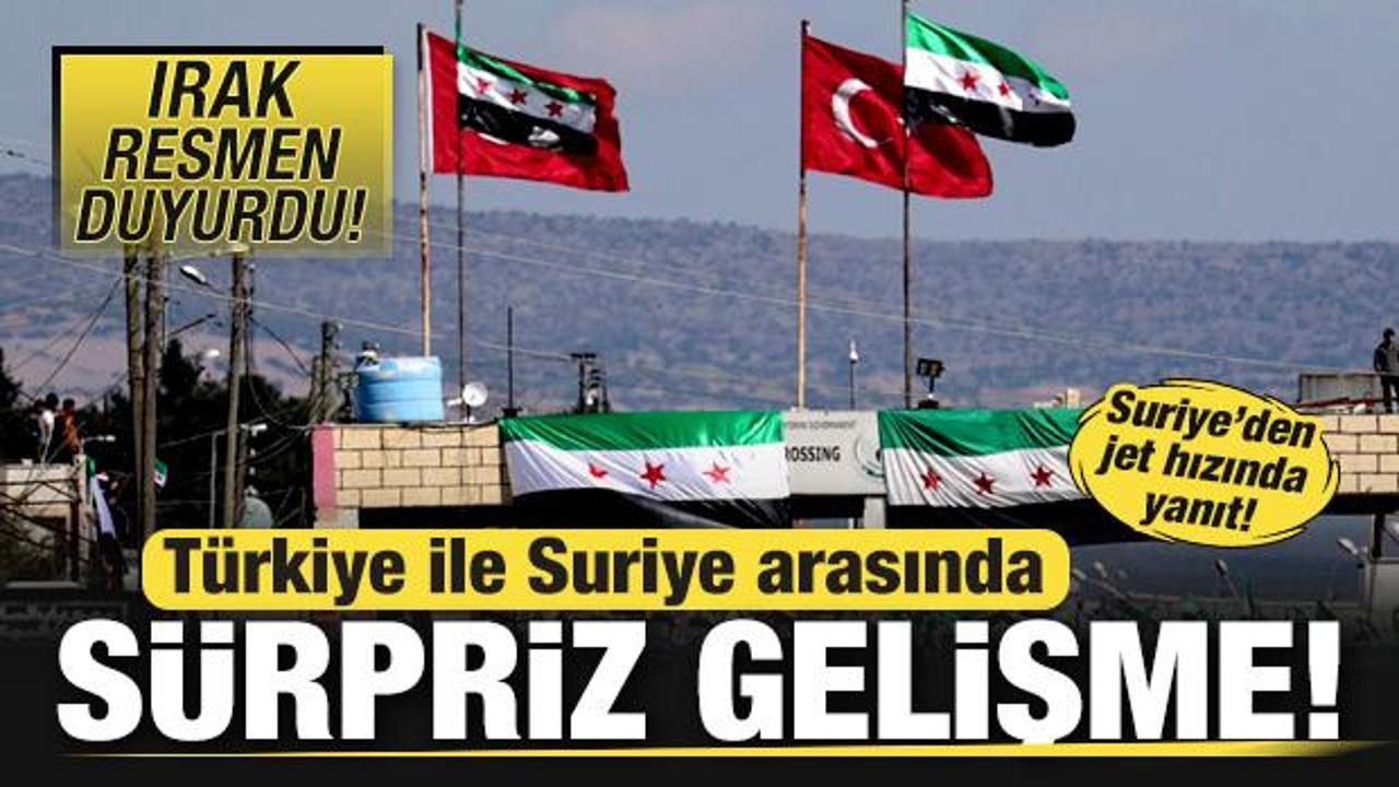 Türkiye ile Suriye arasında sürpriz gelişme! Irak resmen duyurdu