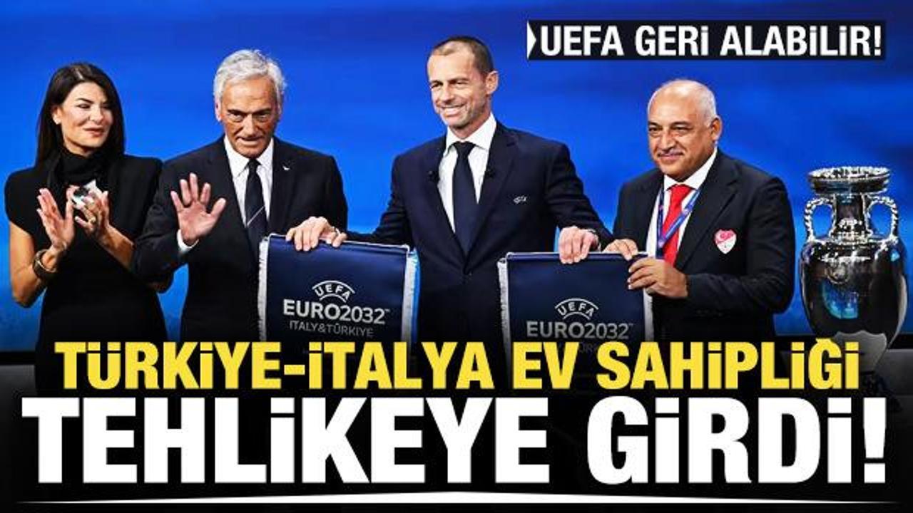 Türkiye-İtalya ev sahipliğini riske sokacak gelişme!