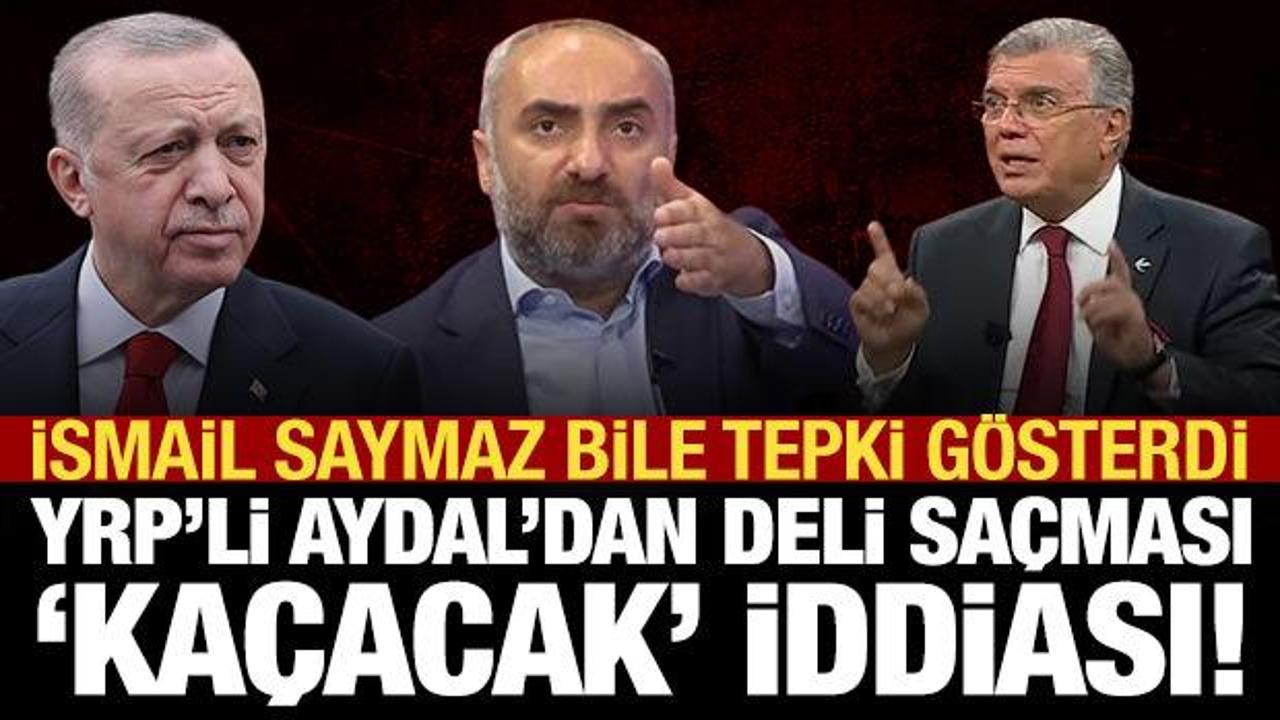 YRP'li isimden deli saçması "Erdoğan kaçacak" iddiası: İsmail Saymaz bile tepki gösterdi