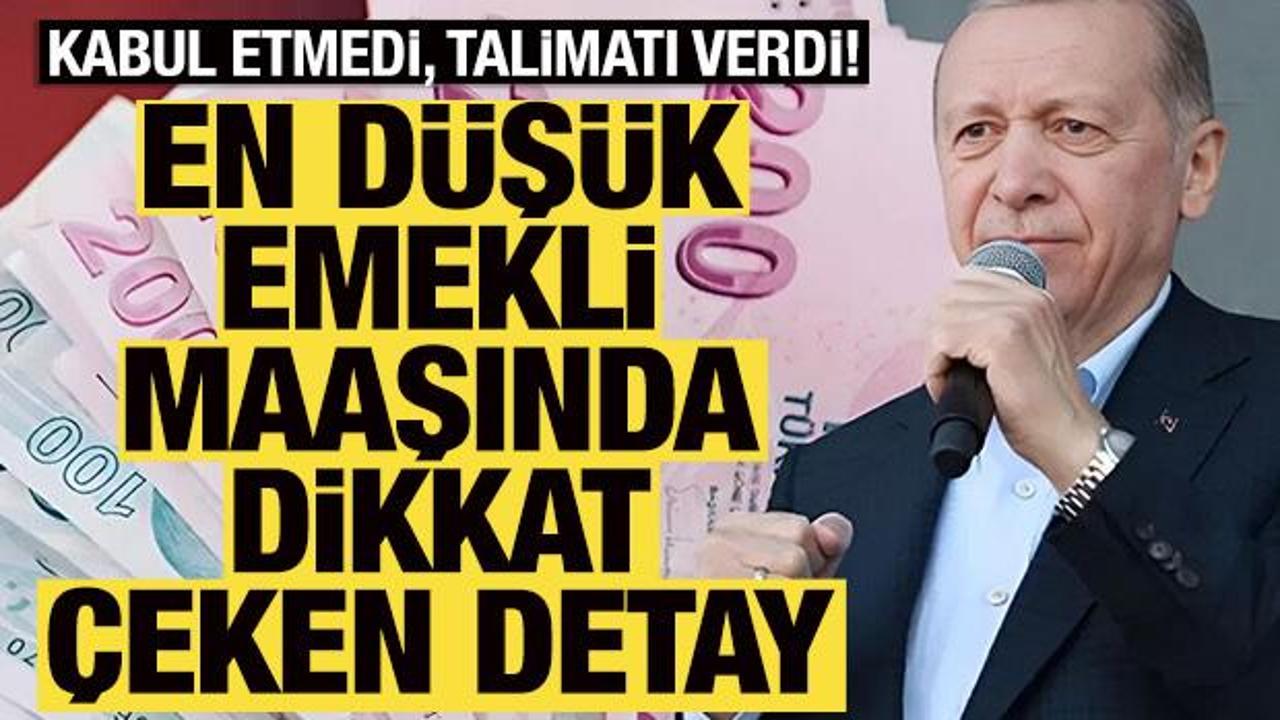 En düşük emekli maaşında dikkat çeken detay! Kabul etmedi, yükseltin talimatı verdi