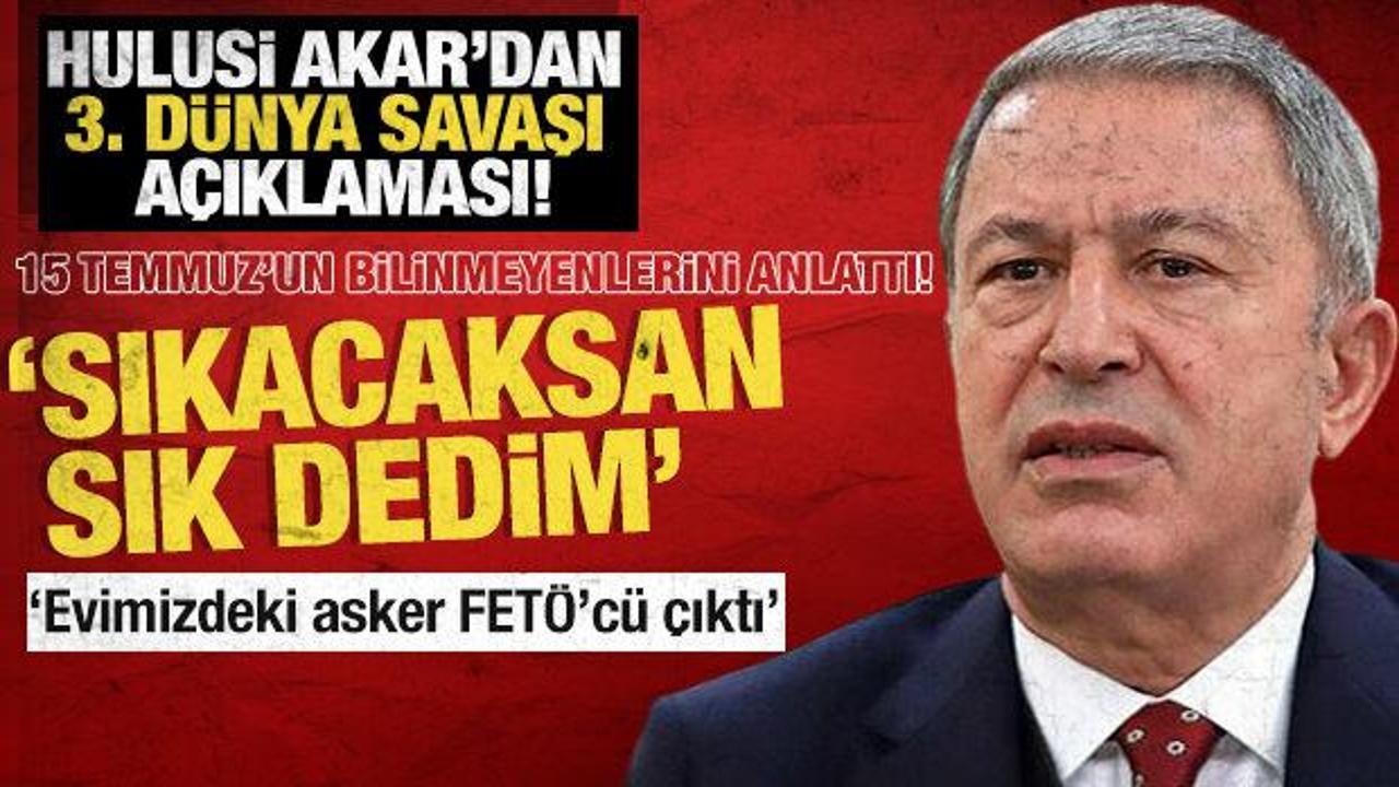 Hulusi Akar'dan 3. Dünya açıklaması! 'Savaş bir bakıma başladı'