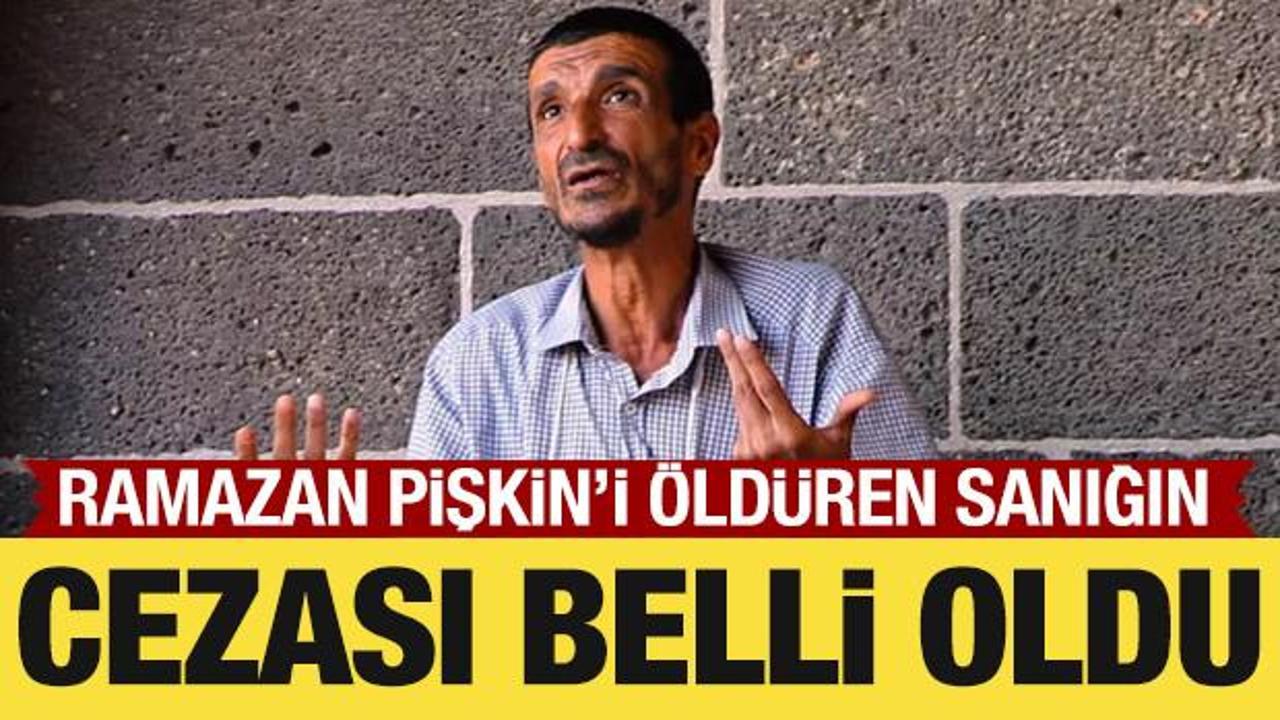 Ramazan Pişkin'i öldüren sanığa müebbet hapis cezası