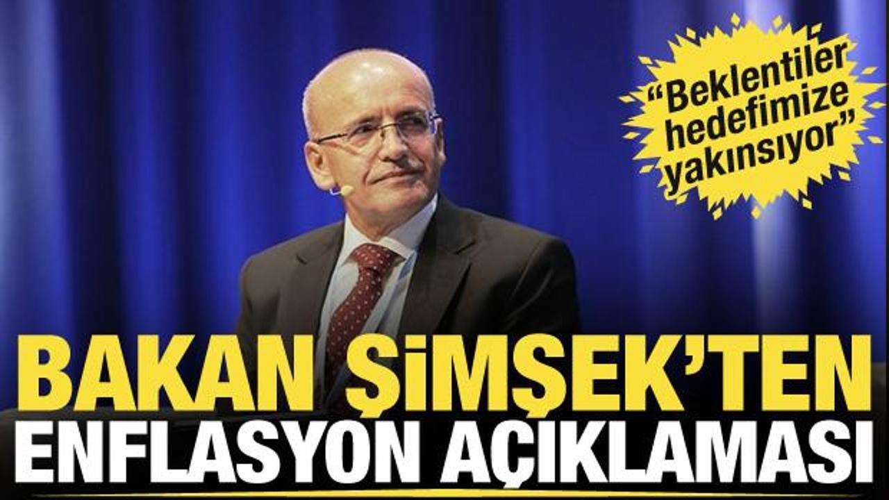 Bakan Şimşek: Enflasyon beklentileri hedefimize yakınsıyor