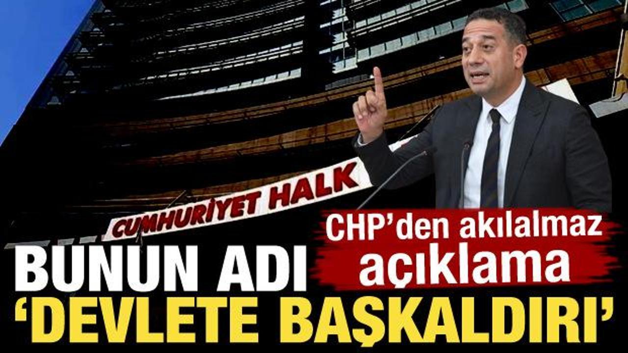 CHP'den akılalmaz açıklama! Bunun adı "Sisteme başkaldırı" 