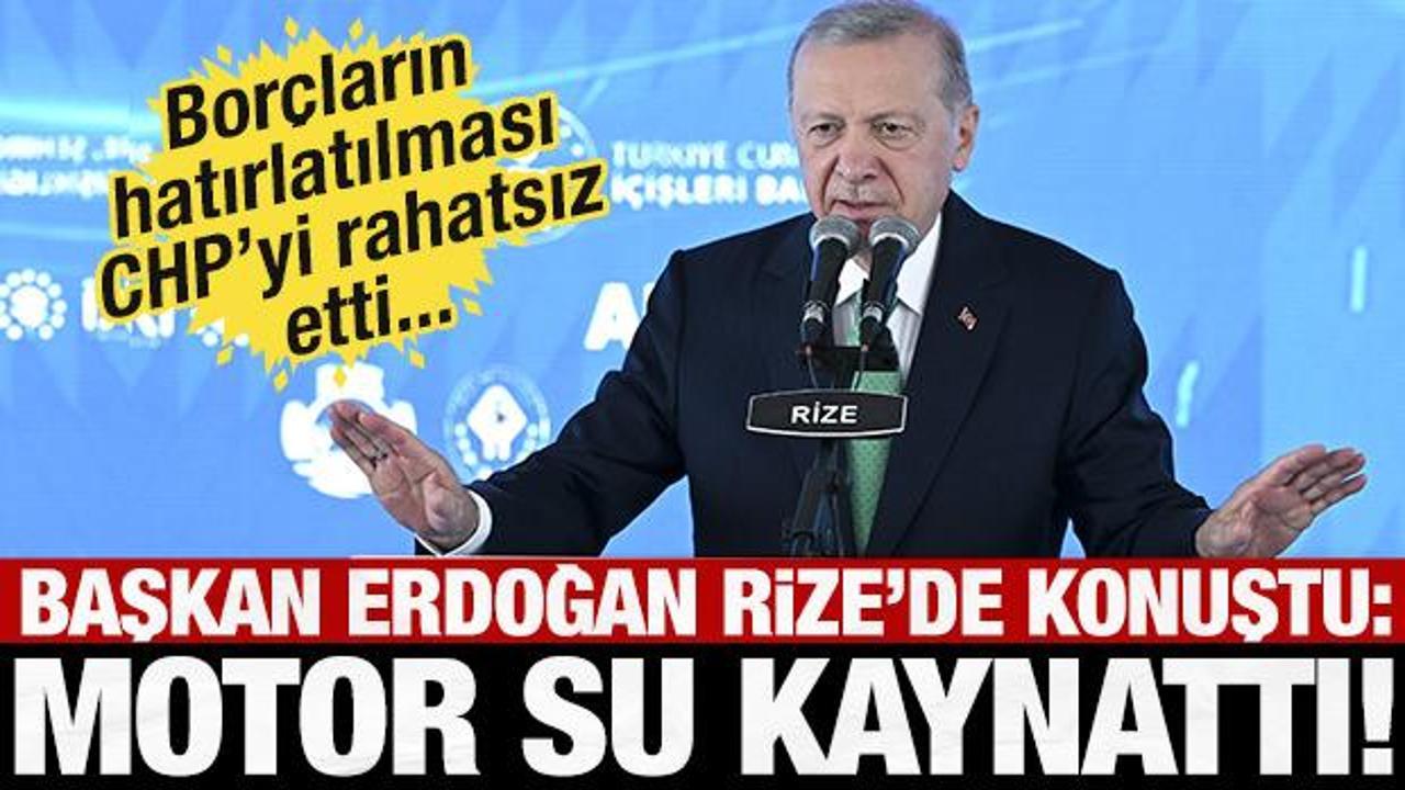 Cumhurbaşkanı Erdoğan: Borçların hatırlatılması CHP'li belediyeleri rahatsız etti!