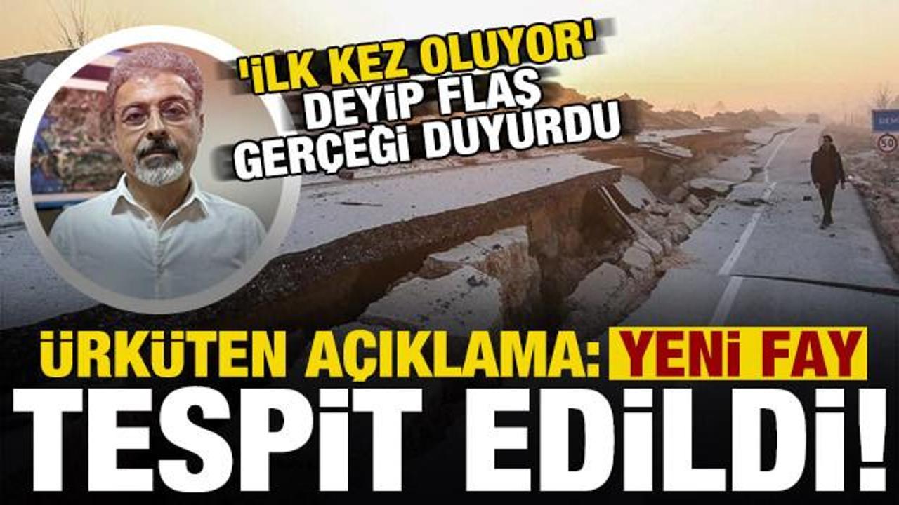 Deprem uzmanı Hasan Sözbilir 'ilk kez oluyor' deyip duyurdu: Yeni fay tespit edildi...