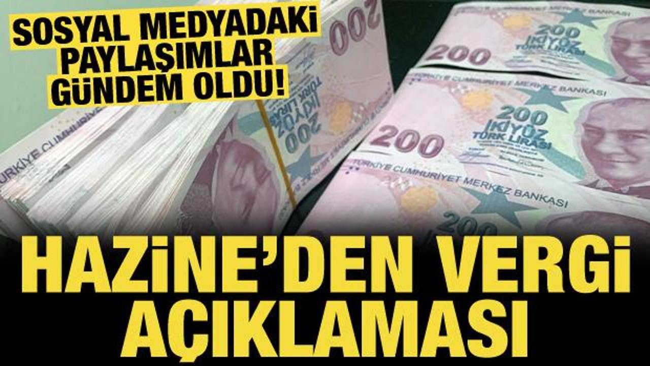 Hazine ve Maliye Bakanlığı'ndan vergi açıklaması