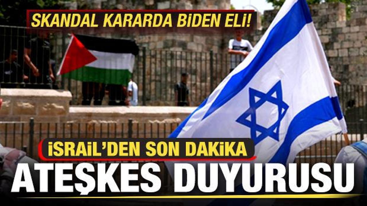 İsrail'den son dakika yeni ateşkes duyurusu!