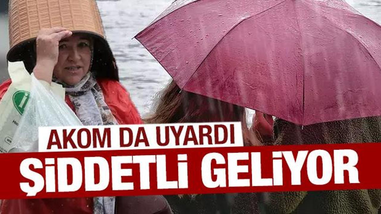 İstanbul dahil çok sayıda il için alarm! AKOM'dan hava durumu uyarısı