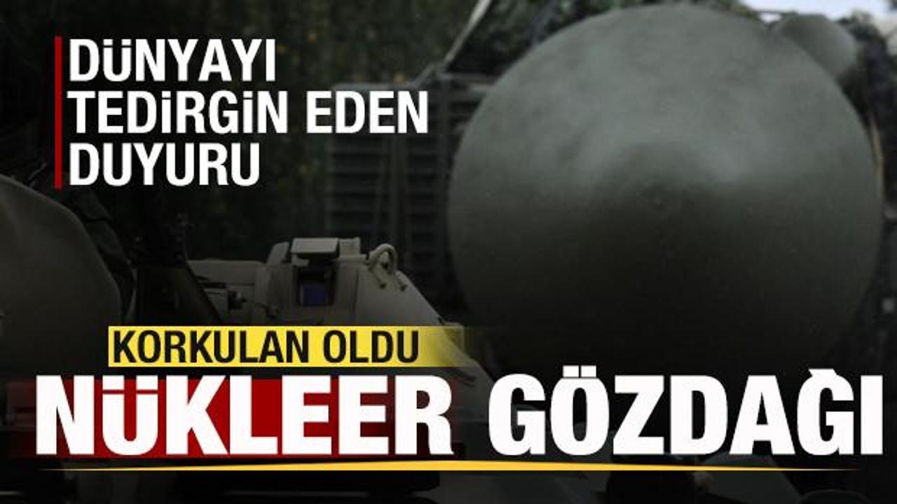 Korkulan oldu! Nükleer gözdağı! Dünyayı tedirgin eden duyuru