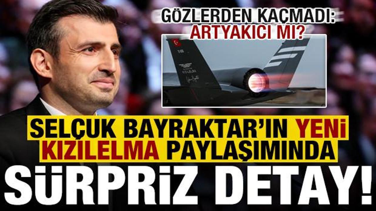 Selçuk Bayraktar'ın yeni 'Kızılelma' paylaşımında dikkat çeken detay! Gözlerden kaçmadı...