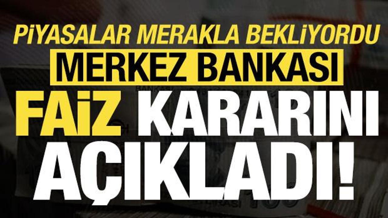 Son dakika haberi: Türkiye Cumhuriyeti Merkez Bankası (TCMB) faiz kararını açıkladı!